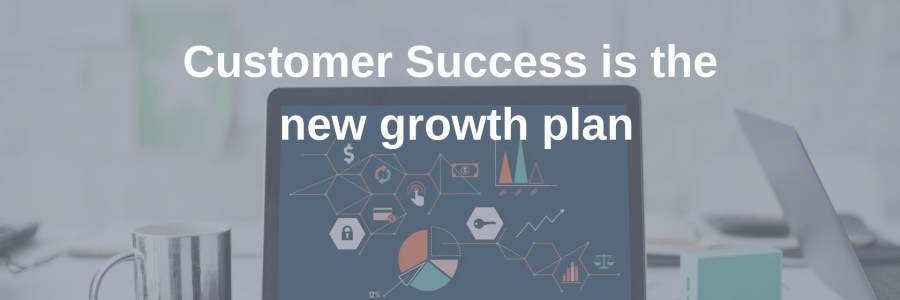 Customer success equals growth